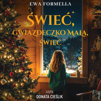 Świeć, gwiazdeczko mała, świeć - Ewa Formella - ebook + audiobook