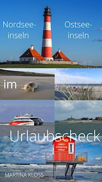 Das sind die 19 schönsten Nordsee- und Ostseeinseln im Urlaubscheck - Martina Kloss - ebook
