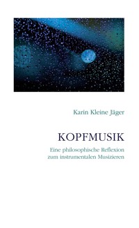 Kopfmusik - Karin Kleine Jäger - ebook