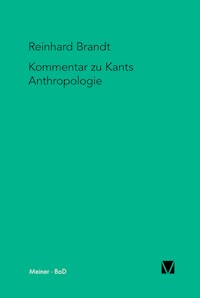 Kritischer Kommentar zu Kants Anthropologie in pragmatischer Hinsicht (1798) - Reinhard Brandt - ebook