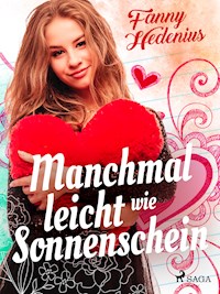 Manchmal leicht wie Sonnenschein - Fanny Hedenius - ebook