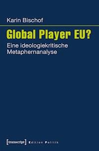 Global Player EU? - Karin Bischof - darmowy ebook