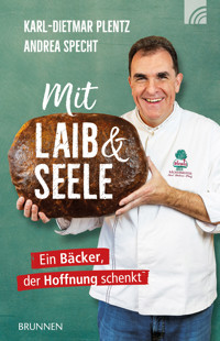 Mit Laib und Seele - Karl-Dietmar Plentz - ebook