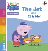 Learn with Peppa Pig Phonics Level 1 Book 6 The Jet and it is Me! -  - książka