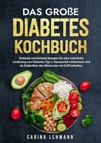 Das große Diabetes Kochbuch - Carina Lehmann - ebook