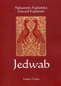 Jedwab - Kajdańska Aleksandra, Kajdański Edward - książka