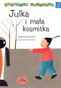 Pierwsze czytanki Julka i mała kosmitka - Agnieszka Frączek - książka