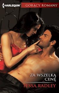Za wszelką cenę - Tessa Radley - ebook