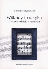 Witkacy i muzyka - Forysiewicz Barbara - książka