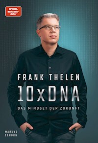 10xDNA – Das Mindset der Zukunft - Frank Thelen - ebook