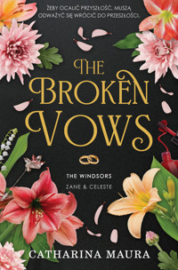 The Broken Vows. The Windsors. Tom 4 - Catharina Maura - ebook + audiobook + książka