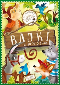 Bajki z morałem Opowieści Ezopa -  - książka