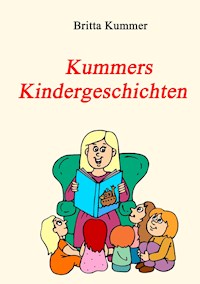 Kummers Kindergeschichten - Britta Kummer - ebook