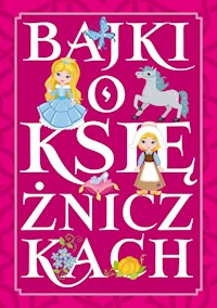 Baśnie o księżniczkach -  - książka