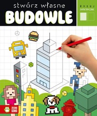 Rysuj symetrycznie Stwórz własne budowle -  - książka