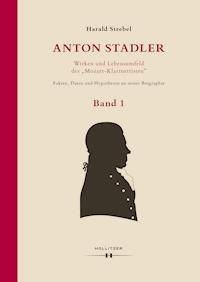 Anton Stadler: Wirken und Lebensumfeld des "Mozart-Klarinettisten" - Harald Strebel - ebook