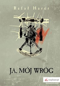 Ja, mój wróg - Rafał Harer - ebook + książka
