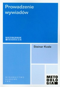 Prowadzenie wywiadów - Kvale Steinar - książka