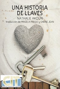 Una historia de llaves - Nathalie Akoun - ebook