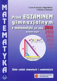 Matematyka Przed egzaminem gimnazjalnym z matematyki od roku 2012 - Cewe Alicja, Krawczyk Małgorzata - książka