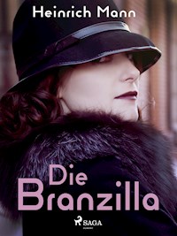 Die Branzilla - Heinrich Mann - ebook