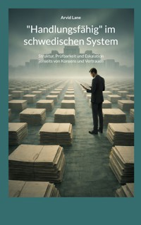 "Handlungsfähig" im schwedischen System - Arvid Lane - ebook