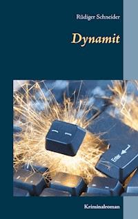 Dynamit - Rüdiger Schneider - ebook
