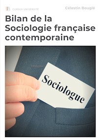 Bilan de la Sociologie française contemporaine - Célestin Bouglé - ebook