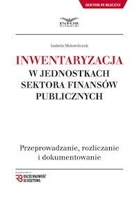 Inwentaryzacja w jednostkach sektora finansów publicznych - Izabela Motowilczuk - książka