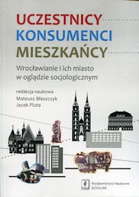 Uczestnicy Konsumenci Mieszkańcy -  - książka