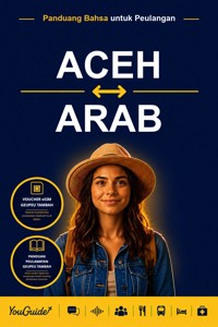 The Language Guide for Travelers - Acehnese to Arabic - YouGuide - ebook