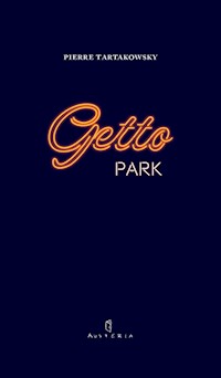 Getto Park - Tarkowsky Pierre - książka