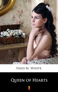 Queen of Hearts - Fred M White - ebook