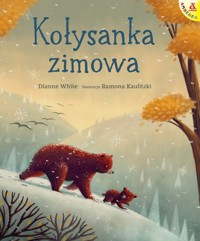 Kołysanka zimowa - Ramona Kaulitzki, Dianne White - książka