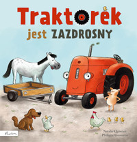 Traktorek jest zazdrosny - Natalie Quintart, Philippe Goossens - książka