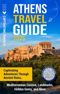Athens Travel Guide - Captivating Travels - ebook