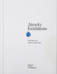 Atrocity Exhibitions - Owen Williams - ebook