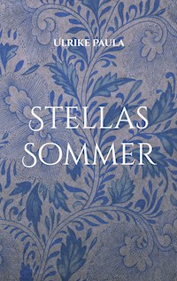 Stellas Sommer - Ulrike Paula - ebook
