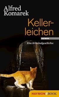 Kellerleichen - Alfred Komarek - ebook