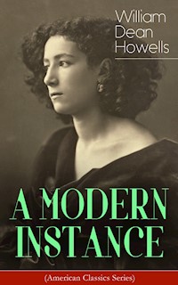 A MODERN INSTANCE (American Classics Series) - William Dean Howells - ebook