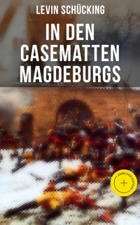 In den Casematten Magdeburgs - Levin Schücking - ebook