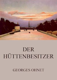 Der Hüttenbesitzer - Georges Ohnet - ebook