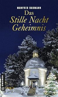 Das Stille Nacht Geheimnis - Manfred Baumann - ebook