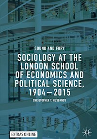 Sociology at the London School of Economics and Political Science, 1904–2015 - Christopher T. Husbands - ebook