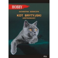 Kot brytyjski krótkowłosy - Katarzyna Szewczyk - książka