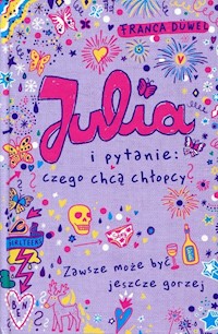Julia i pytanie: czego chcą chłopcy? - Franca Duwel - książka