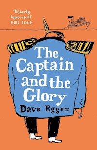The Captain and the Glory - Dave Eggers - książka