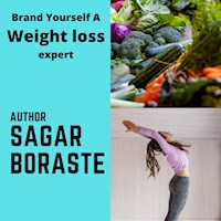 Brand Yourself A Weight Loss Expert - sagar boraste - ebook