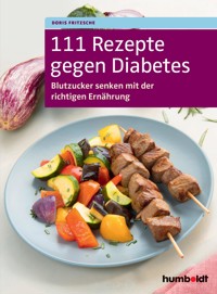 111 Rezepte gegen Diabetes - Fritzsche Doris - ebook