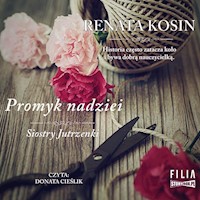 Siostry Jutrzenki. Tom 5. Promyk nadziei - Renata Kosin - audiobook
